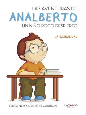 cover image of Las aventuras de Analberto. Un niño poco despierto.